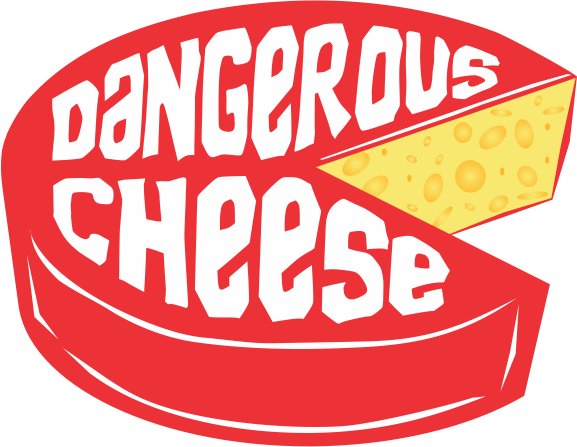 Dangerous Cheese booking badge